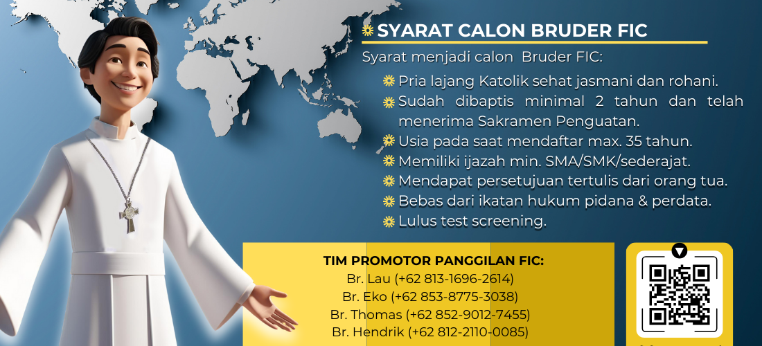 Anda Merasa Terpanggil Menjadi Bagian dari Bruder FIC?