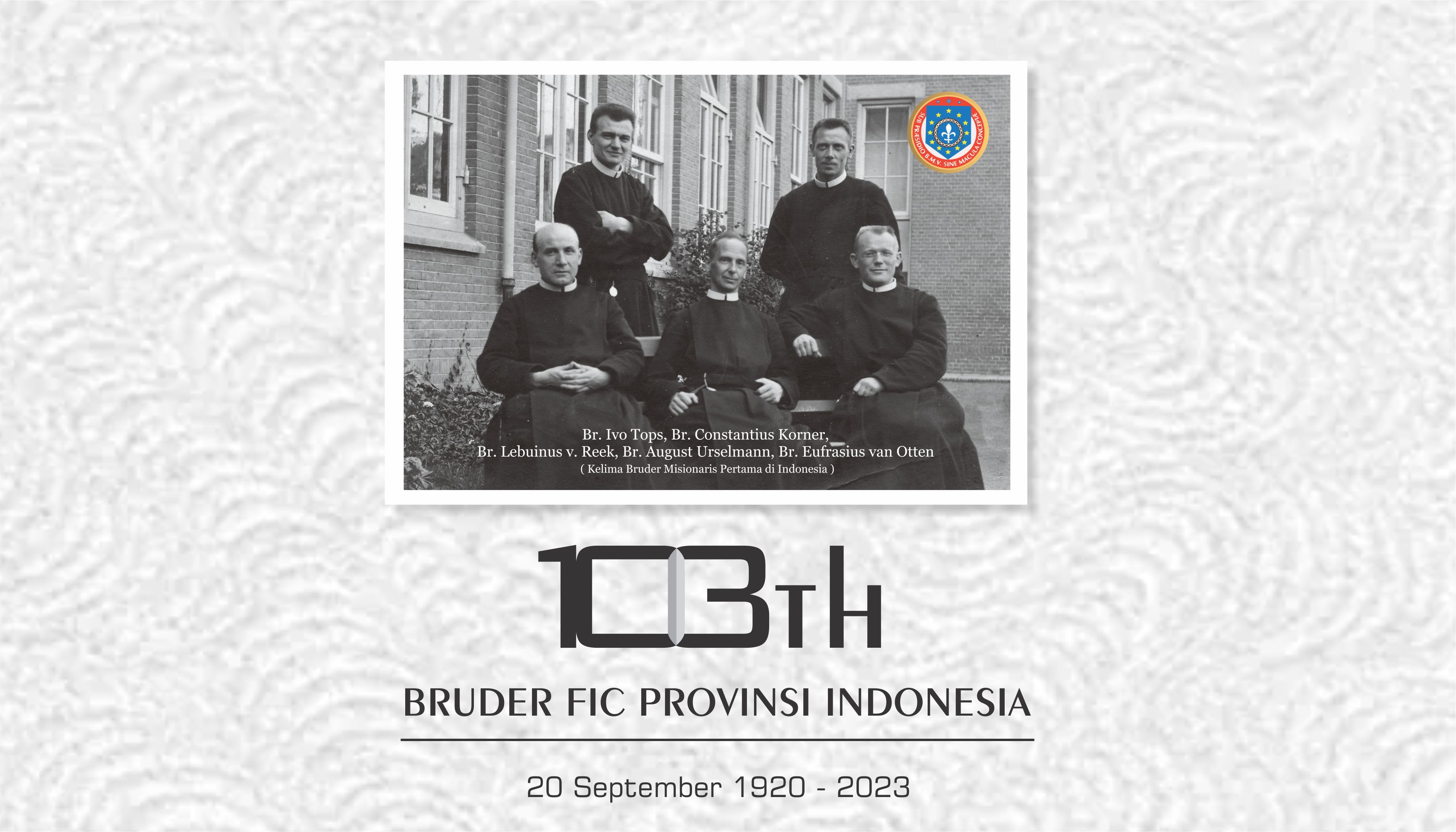 Kisah Kedatangan Bruder FIC di Tanah Misi Nusantara 1920